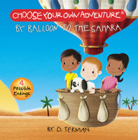 Choose Your Own Adventure: Your First Adventure - By Balloon to the Sahara 1937133907 Book Cover