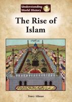 The Rise of Islam 1601527446 Book Cover
