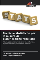Tecniche statistiche per le misure di pianificazione familiare 6204819046 Book Cover