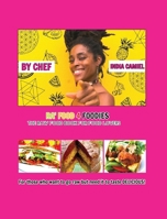Ra' Food 4 Foodies: The Raw Food Book For Food Lovers 1636160476 Book Cover