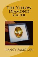 The Yellow Diamond Caper 1480151181 Book Cover