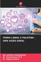Fenda Labial E Palatina - Uma Visão Geral (Portuguese Edition) 6208466172 Book Cover