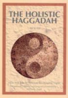 The Holistic Haggadah: How Will You Be Different This Passover Night 9657108497 Book Cover
