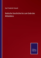 Badische Geschichte bis zum Ende des Mittelalters 3375091222 Book Cover