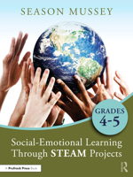 Social-Emotional Learning Through STEAM Projects, Grades 4-5 1032161914 Book Cover