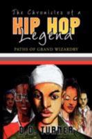 The Chronicles of a Hip Hop Legend 1425796931 Book Cover