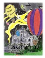 Fun Grammar 10 Present Perfect Continuous 1729110185 Book Cover