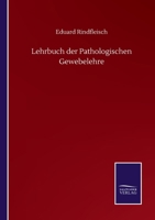 Lehrbuch der Pathologischen Gewebelehre 1144799260 Book Cover
