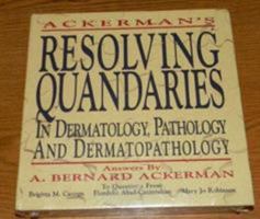 Resolving Quandaries in Dermatology, Pathology, and Dermatopathology 096447980X Book Cover