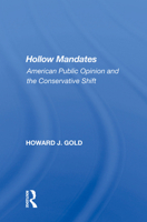 Hollow Mandates: American Public Opinion and the Conservative Shift 0367012464 Book Cover