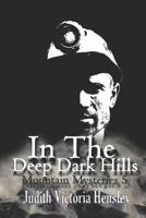 In the Deep Dark Hills: Mountain Mysteries 5 B08PQWD265 Book Cover