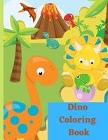 Dino Coloring Book: Amazing Dinosaur Coloring Book for Kids Great Gift for Boys & Girls, Ages 2-4 4-6 4-8 6-8 Coloring Fun and Awesome Facts Kids Activities Education and Learning Fun Activity Book null Book Cover