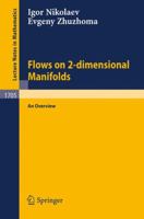 Flows on 2-dimensional Manifolds: An Overview (Lecture Notes in Mathematics) 3540660801 Book Cover