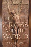 The Cross and the Word 1933290641 Book Cover