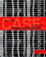 Toyo Ito: Sendai Mediatheque (Case Series) 379132537X Book Cover
