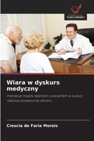 Wiara w dyskurs medyczny (Polish Edition) 6209607853 Book Cover