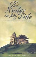 The Nudge in My Side: Stories from Indonesia and the Philippines 083412291X Book Cover