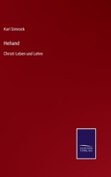 Heliand: Christi Leben und Lehre 3743495953 Book Cover