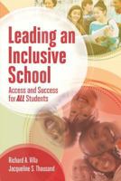 Leading an Inclusive School: Access and Success for All Students 1416622861 Book Cover