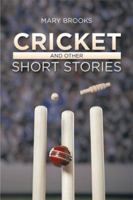 Cricket and Other Short Stories 1499006896 Book Cover