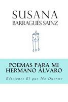Poemas para mi Hermano Álvaro 1718785534 Book Cover