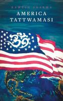 America Tattwamasi 1460296079 Book Cover