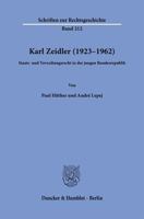 Karl Zeidler (1923-1962): Staats- Und Verwaltungsrecht in Der Jungen Bundesrepublik 3428188586 Book Cover