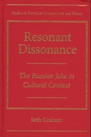Resonant Dissonance: The Russian Joke in Cultural Context 0810126230 Book Cover