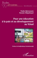 Pour une éducation à la paix et au développement au Tchad (Études Africaines) (French Edition) 234320120X Book Cover