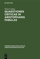 Quaestiones Criticae in Aristophanis Fabulas 3112358015 Book Cover