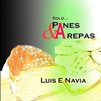 Panes Y Arepas (Spanish Edition) 1312007737 Book Cover