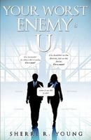 Your Worst Enemy Is U 1615796479 Book Cover