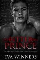 Bitter Prince: New Adult Mafia Romance B0CD16WXRT Book Cover
