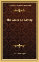 The Grace Of Giving 1432569759 Book Cover