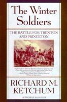 The Winter Soldiers: The Battles for Trenton and Princeton 0805060987 Book Cover