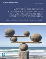 Mastering the National Counselor Examination and the Counselor Preparation Comprehensive Examination Plus Enhanced Pearson eText -- Access Card Package 0137017502 Book Cover