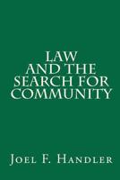 Law and the Search for Community (Law in Social Context Series) 1453759050 Book Cover