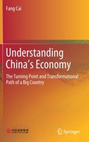 Understanding China's Economy: The Turning Point and Transformational Path of a Big Country 9813363215 Book Cover