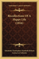 Recollections of a Happy Life 1017082014 Book Cover