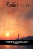 Examining the Role of Spirituality and Humility in Enhancing Well-being Through Gratitude Practice 4794325746 Book Cover