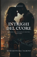 Intrighi del Cuore: Ritorni dal Passato e Spettri Familiari (Italian Edition) B0DF7YXHR4 Book Cover