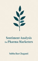 Sentiment Analysis for Pharma Marketers 9348734164 Book Cover
