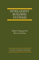 Intelligent Building Systems 0792384911 Book Cover