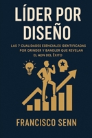 Líder por Diseño: Las 7 cualidades esenciales identificadas por Grinder y Bandler que revelan el ADN del éxito (Spanish Edition) B0FDWNN9KY Book Cover