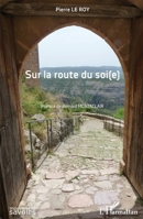 Sur la route du soi(e) (Mouvement Des Savoirs) (French Edition) 2343226393 Book Cover