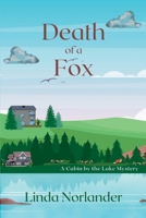 Death of a Fox: A Cabin by the Lake Mystery 1685123708 Book Cover