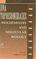 DNA Topoisomearases: Biochemistry and Molecular Biology 0120329298 Book Cover