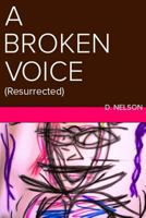 A Broken Voice: 1495213889 Book Cover