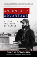 An Unfair Advantage: Victory in the Midst of Battle 1424561752 Book Cover