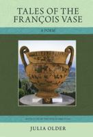 Tales of the Francois Vase: A Poem 0984592121 Book Cover